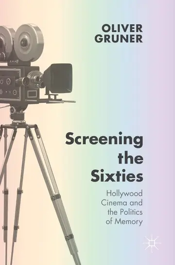 Cover of Screening the Sixties