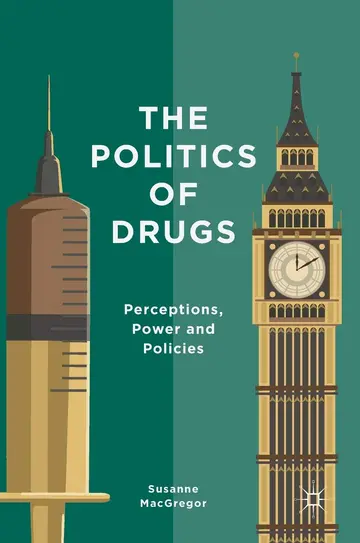 Cover of The Politics of Drugs