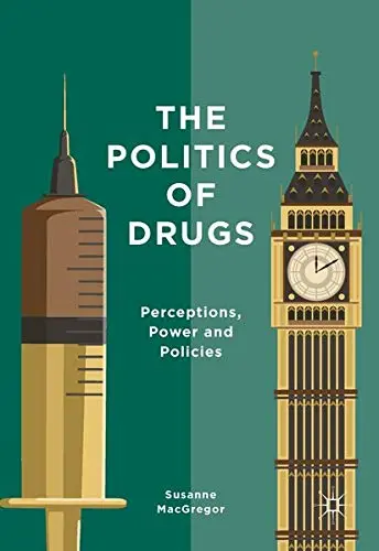 Cover of The Politics of Drugs