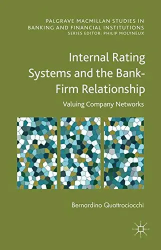 Cover of Internal Rating Systems and the Bank-Firm Relationship