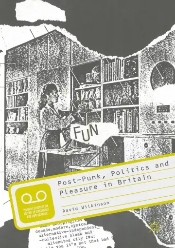 Cover of Post-Punk, Politics and Pleasure in Britain