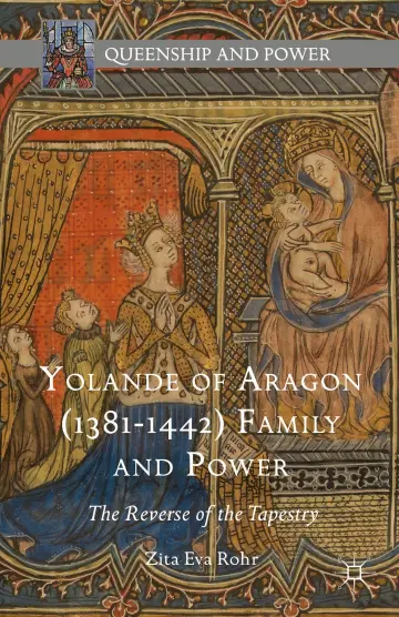Cover of Yolande of Aragon (1381-1442) Family and Power