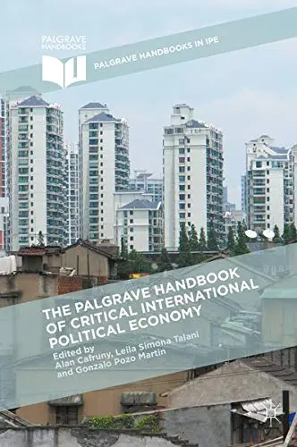 Cover of The Palgrave Handbook of Critical International Political Economy