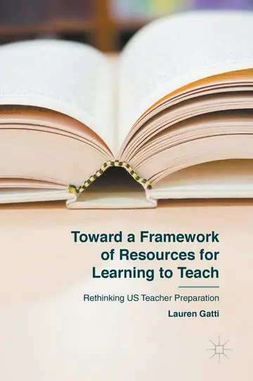 Cover of Toward a Framework of Resources for Learning to Teach