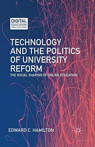 Cover of Technology and the Politics of University Reform