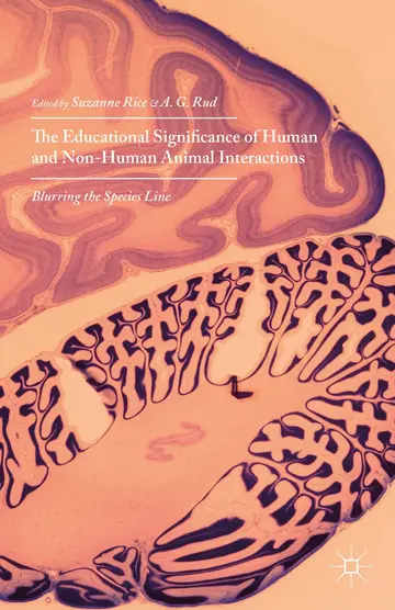 Cover of The Educational Significance of Human and Non-Human Animal Interactions