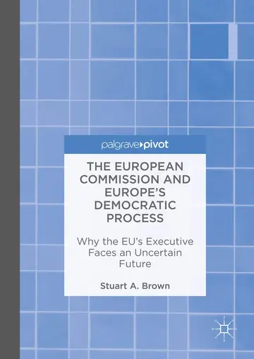 Cover of The European Commission and Europe's Democratic Process