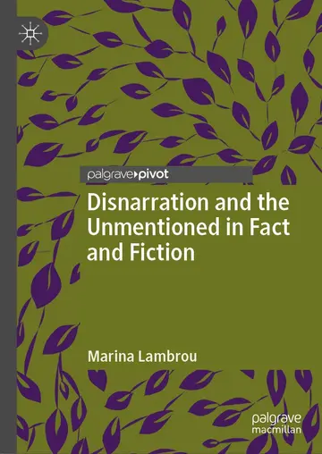 Cover of Disnarration and the Unmentioned in Fact and Fiction