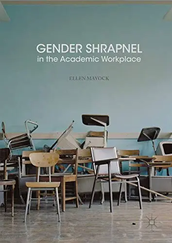 Cover of Gender Shrapnel in the Academic Workplace