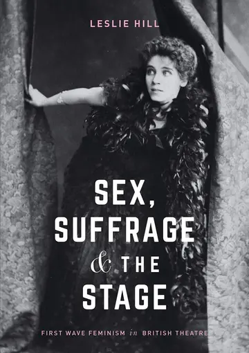 Cover of Sex, Suffrage and the Stage