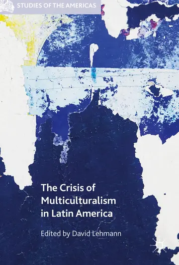 Cover of The Crisis of Multiculturalism in Latin America
