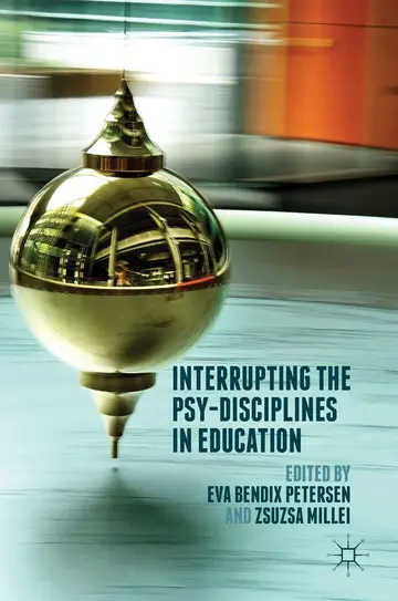 Cover of Interrupting the Psy-Disciplines in Education