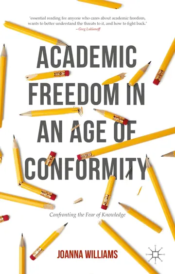 Cover of Academic Freedom in an Age of Conformity