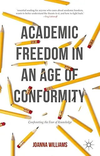Cover of Academic Freedom in an Age of Conformity