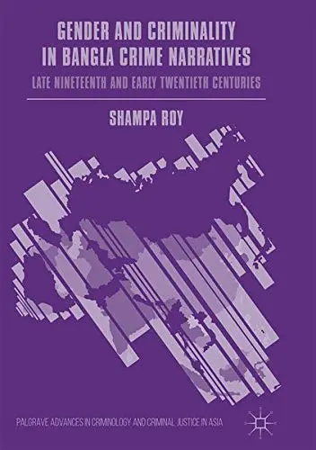 Cover of Gender and Criminality in Bangla Crime Narratives