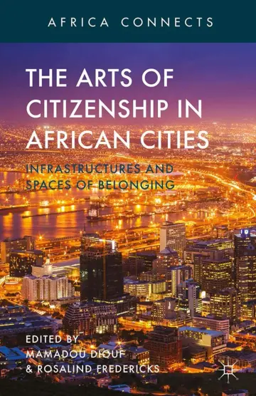 Cover of The Arts of Citizenship in African Cities
