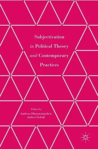 Cover of Subjectivation in Political Theory and Contemporary Practices