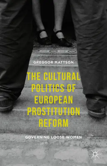 Cover of The Cultural Politics of European Prostitution Reform