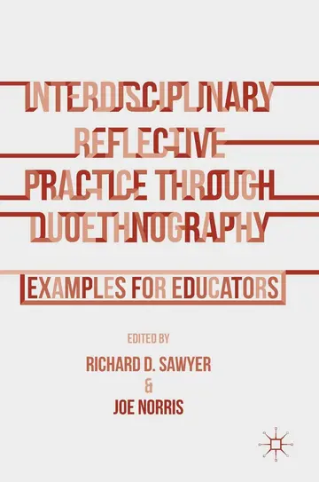 Cover of Interdisciplinary Reflective Practice through Duoethnography