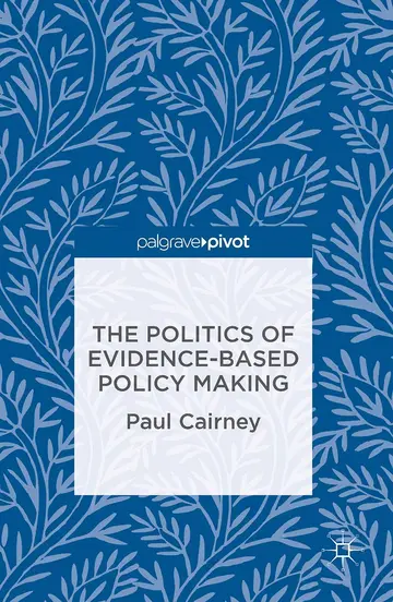 Cover of The Politics of Evidence-Based Policy Making