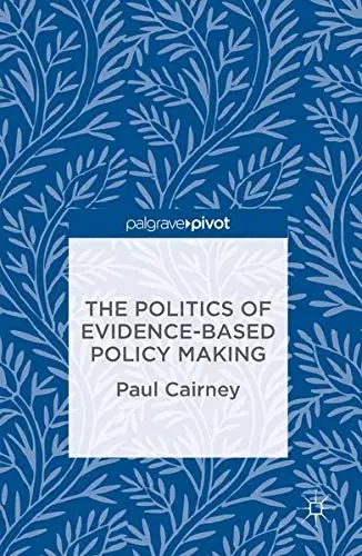 Cover of The Politics of Evidence-Based Policy Making