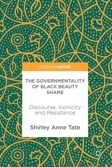 Cover of The Governmentality of Black Beauty Shame