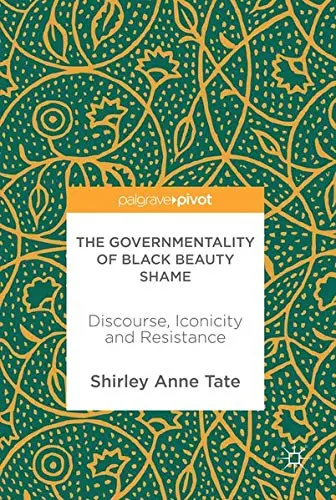 Cover of The Governmentality of Black Beauty Shame
