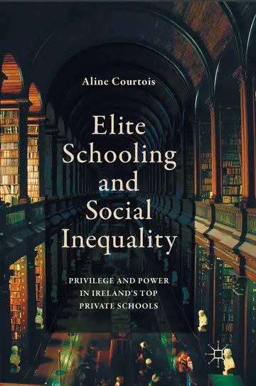 Cover of Elite Schooling and Social Inequality