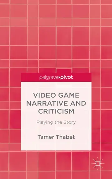 Cover of Video Game Narrative and Criticism