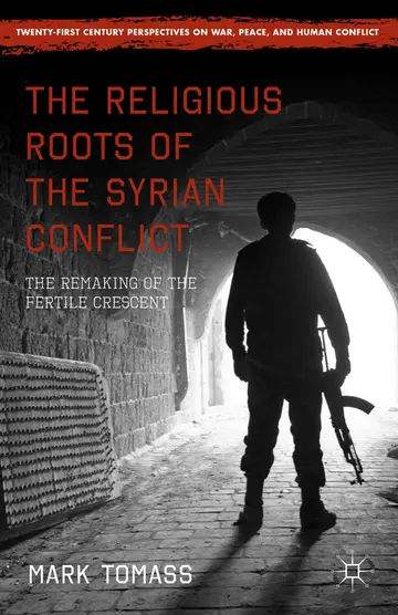 Cover of The Religious Roots of the Syrian Conflict