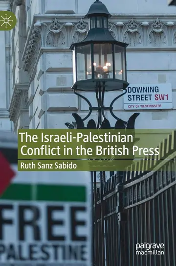 Cover of The Israeli-Palestinian Conflict in the British Press