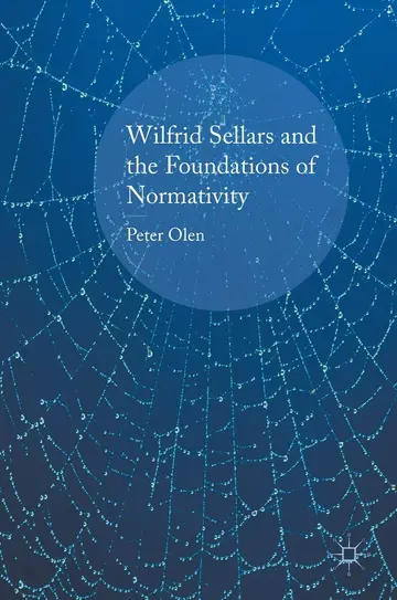 Cover of Wilfrid Sellars and the Foundations of Normativity