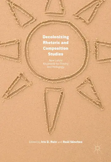 Cover of Decolonizing Rhetoric and Composition Studies