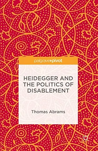 Cover of Heidegger and the Politics of Disablement