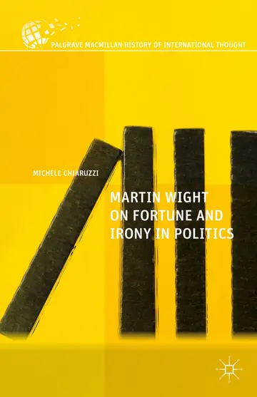 Cover of Martin Wight on Fortune and Irony in Politics