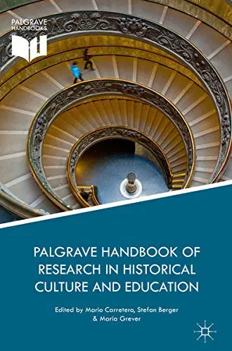 Cover of Palgrave Handbook of Research in Historical Culture and Education