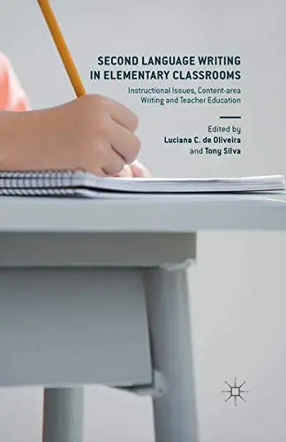 Cover of Second Language Writing in Elementary Classrooms