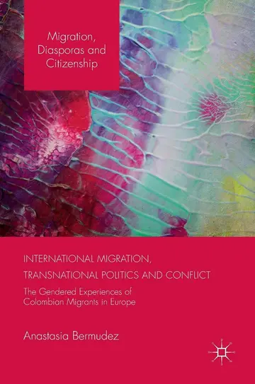 Cover of International Migration, Transnational Politics and Conflict