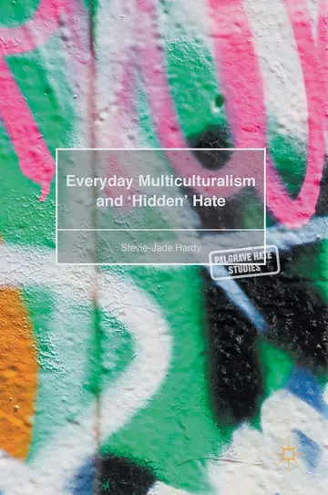 Cover of Everyday Multiculturalism and ‘Hidden’ Hate