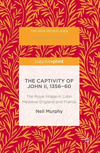 Cover of The Captivity of John II, 1356-60