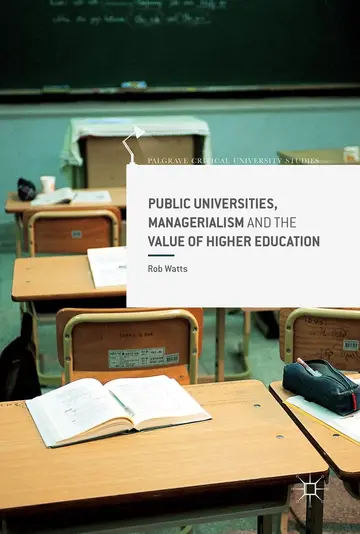 Cover of Public Universities, Managerialism and the Value of Higher Education