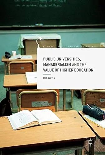 Cover of Public Universities, Managerialism and the Value of Higher Education