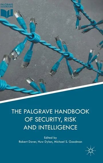 Cover of The Palgrave Handbook of Security, Risk and Intelligence