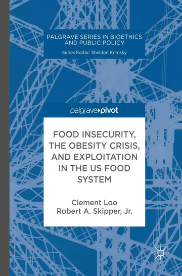 Cover of Food Insecurity, the Obesity Crisis, and Exploitation in the US Food System