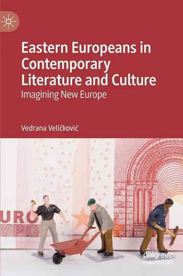 Cover of Eastern Europeans in Contemporary Literature and Culture
