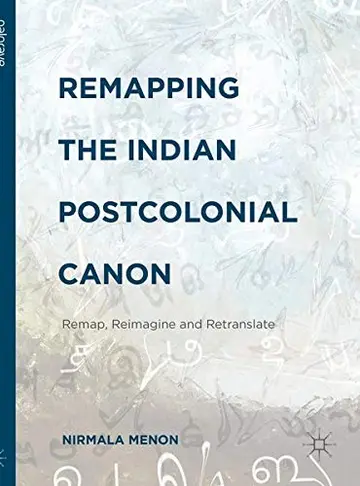 Cover of Remapping the Indian Postcolonial Canon