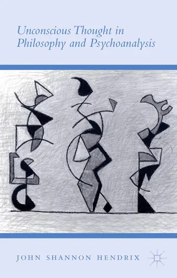Cover of Unconscious Thought in Philosophy and Psychoanalysis