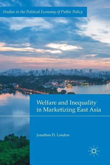 Cover of Welfare and Inequality in Marketizing East Asia