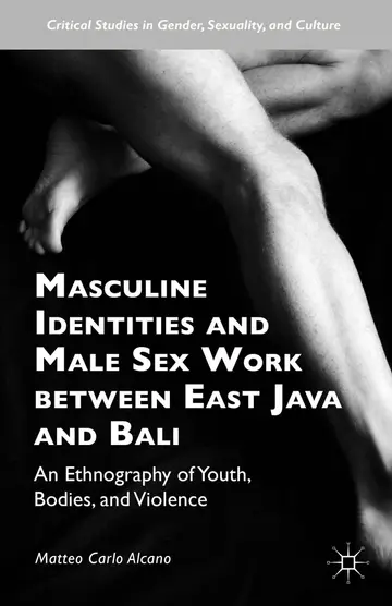 Cover of Masculine Identities and Male Sex Work between East Java and Bali