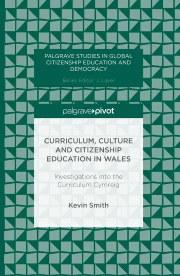 Cover of Curriculum, Culture and Citizenship Education in Wales